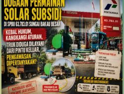 Dugaan Permainan Solar Subsidi di SPBU 63.783.01 Sungai Bakau Besar: Kebal Hukum, Kangkangi Aturan, Truk Diduga Dilayani dari Pintu Keluar, Pengawasan Dipertanyakan?