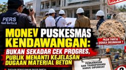 Monev Puskesmas Kendawangan: Bukan Sekedar Cek Progres, Publik Menanti Kejelasan Dugaan Material Beton!!