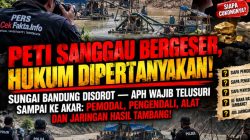 PETI SANGGAU Bergeser, Hukum Dipertanyakan! Sungai Bandung DiSorot— APH Wajib Telusuri Sampai Ke  Akarnya : Pemodal, Pengendali Alat Dan  Jaringan Hasil Tambang !
