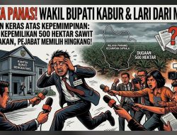 SIKAP TAK ETIS DAN TIDAK WAJAR: PEJABAT BENGKAYANG KABUR DARI INSAN PERS SAAT DIDUGA KUASAI 500 HEKTAR SAWIT ILLEGAL!