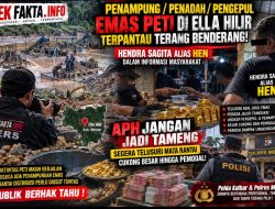 Penampung/Pengepul Emas PETI Di Ella Hilir Terpantau Terang Benderang! Hendra Sagita Alias HEN Dalam Informasi Masyarakat — APH Jangan Jadi Tameng Segera Telusuri Mata Rantai Cukong Besar Hingga Pemodal!